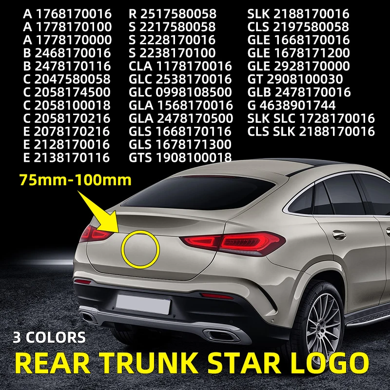 

Middle Trunk Star Logo Car Emblem for Mercedes Benz A C E CLA GLC Class W117 W176 W204 W205 W213 W253 3 Pins with Original Arc