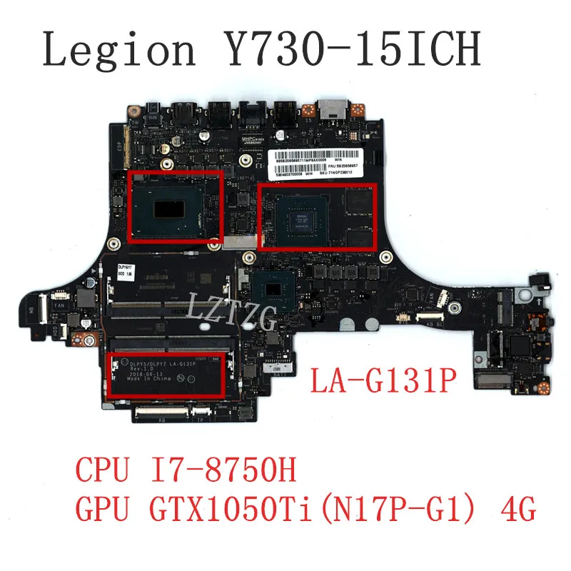 

LA-G131P For Lenovo Legion Y730-15ICH Laptop Motherboard CPU I7-8750H GTX105OTi 4G FRU 5B20S56951 5B20S56957