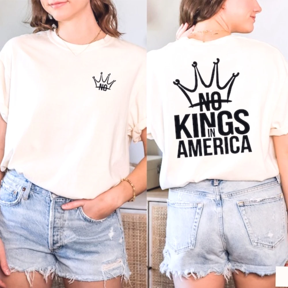 No Kings in America T-Shirt Political Protest Tee Democracy Slogan Shirts Unisex No Kings Day Clothing Daily Life Men Women Tops