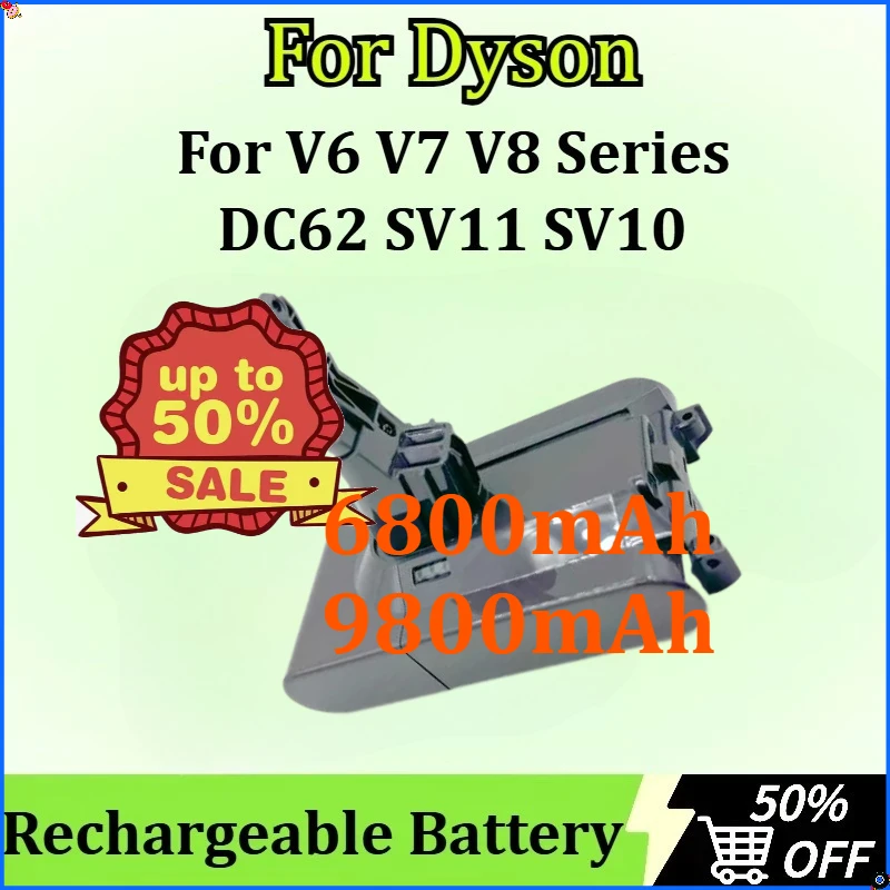 

New for Dyson V6 V7 V8 Series DC62 SV11 SV1Vacuum Cleaner Rechargeable Battery 6800mAh/9800mAh