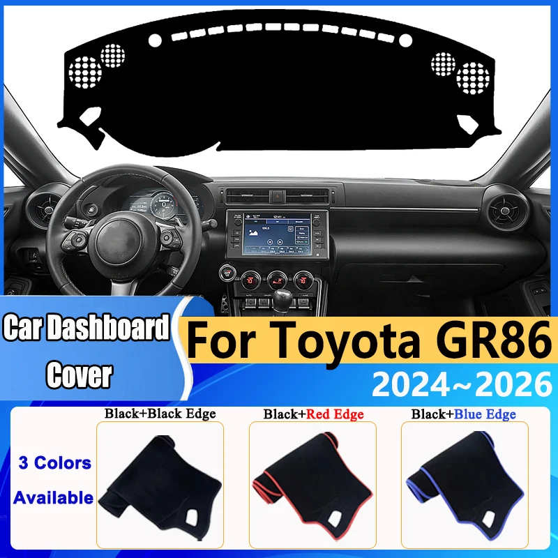 

Car Dashboard Cover Dash Mat for Toyota GR86 Subaru BRZ 2024 2025 2026 Pad Anti-slip Cushion Anti-UV Sunshield Auto Accessories