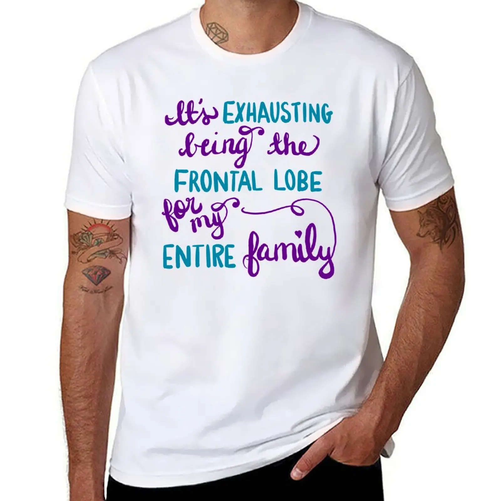 

Frontal Lobe for the Entire Family! T-Shirt man t shirt luxury men t shirt cotton 100% T-Shirt
