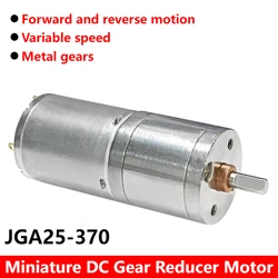 1pc JGA25-370 Miniature Geared Motor DC Motor 6V 12V 24V Electric gear Motor High Torque 7/12/27/58/128/169/282/1364 rpm