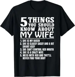 NEW Mens 5 Things You Should Know About My Wife Funny Husband Tee T-Shirt S-3XL