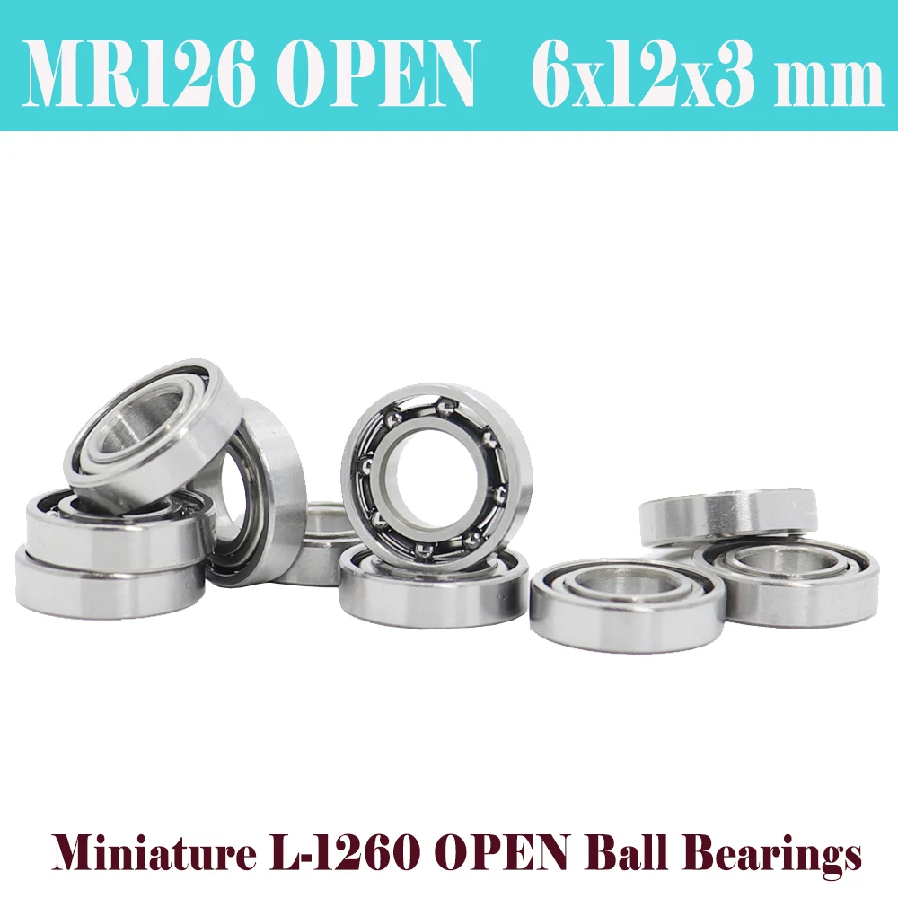 MR126 OPEN Bearing 6*12*3 mm ( 10 PCS ) ABEC-1 Miniature L-1260 OPEN Ball Bearings MR126