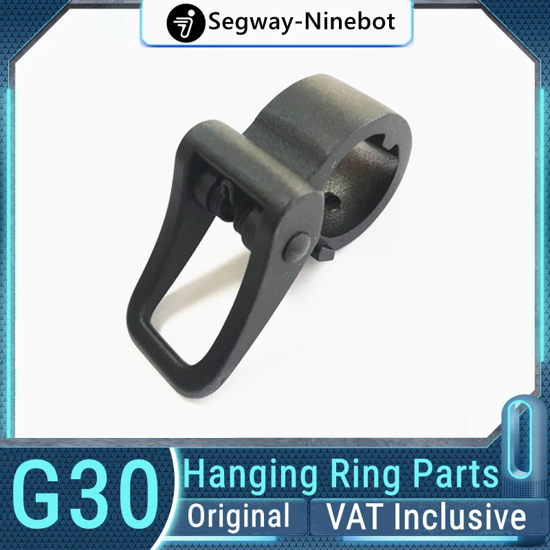 Original Hanging Ring Spare Parts for Ninebot by Segway MAX G30 G30P Smart Electric Scooter Hanging Ring Replacement Accessories