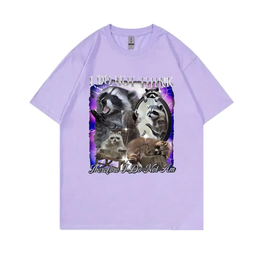 تي شيرت راكون كبير الحجم للرجال والنساء ، بأكمام قصيرة ، لا أعتقد هنا أنني لست كذلك ، ميم مضحكة كاجوال