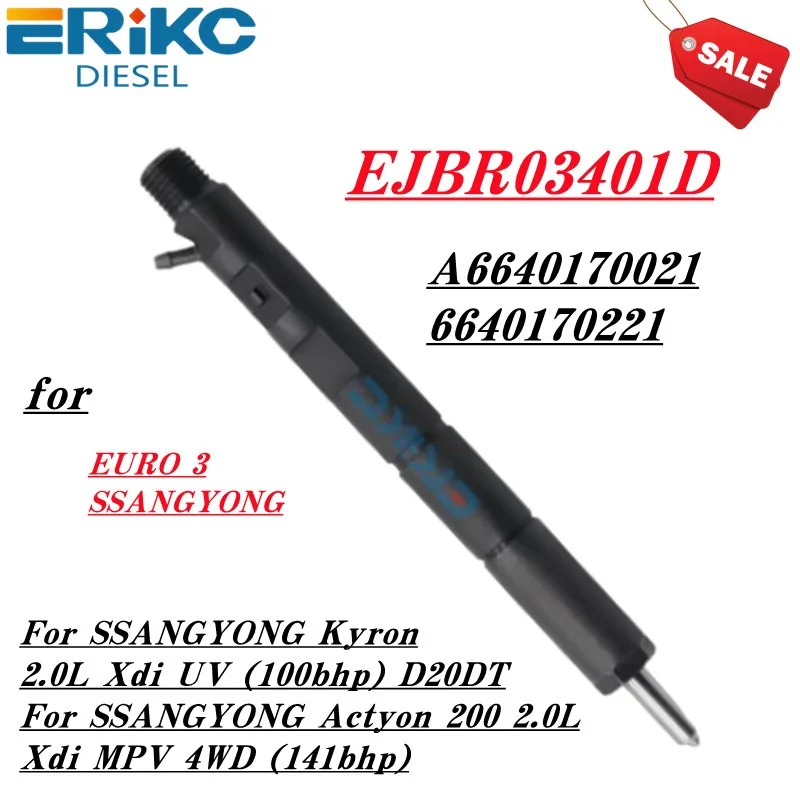 

A6640170021 Diesel NOZZLE EJBR03401D 6640170021 6640170221 New injector A6640170221 For SSANGYONG Actyon Kyron Euro 3