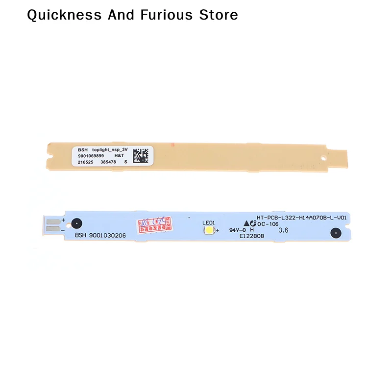 【T】1Pc BSH 9001030205 9001030206 9001069888 3V 6V Refrigeration Lighting LED Strip For Refrigerator Parts