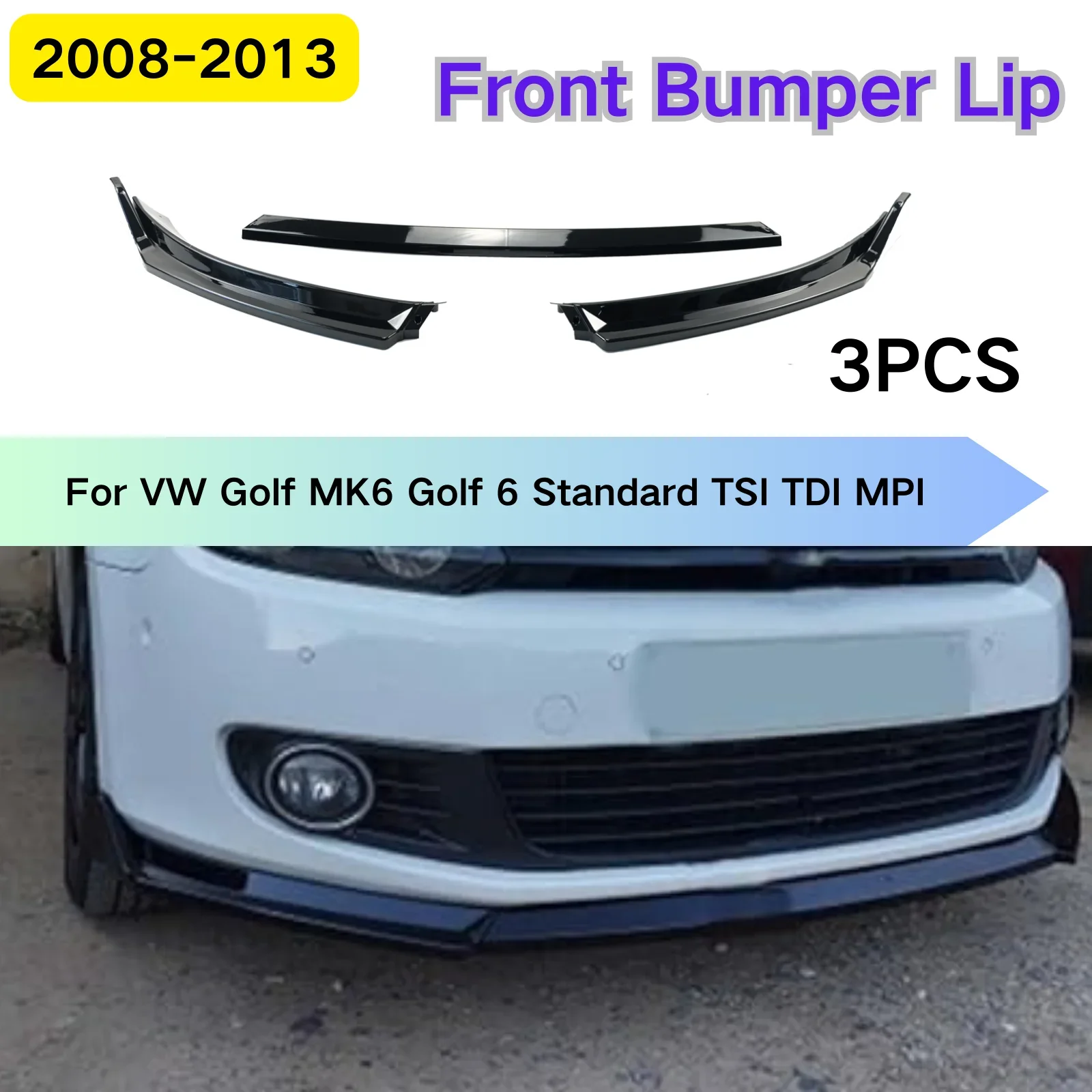 

For VW Golf MK6 6 Standard TSI TDI MPI 2008-2013 Front Bumper Lip Car Accessories Spoiler Splitter Diffuser Glossy Black