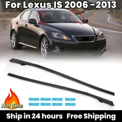 Windschutz scheiben säulen formteil für Lexus ist 2006-2020 Ersatz schwarzer Säulen formst reifen Außen schutzst reifen Autozubehör
