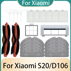 For Xiaomi Robot Vacuum S20 D106 Accessories Replacement Parts Side Brush Roller Brush Cover Mop Cloth Filter Mop Pads