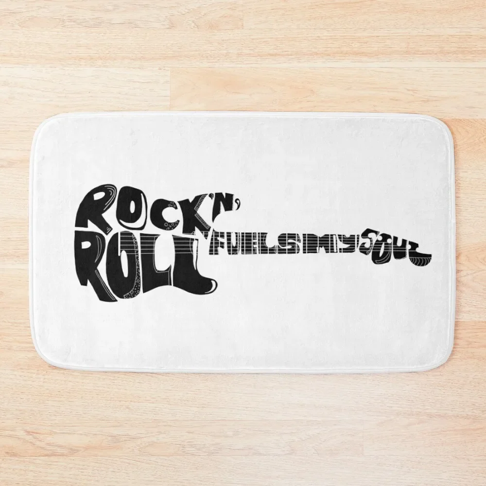 Rock 'N' Roll Fuels My Soul - Black Text Bath Mat Carpet For Home Entrance Bath Accessories Mat