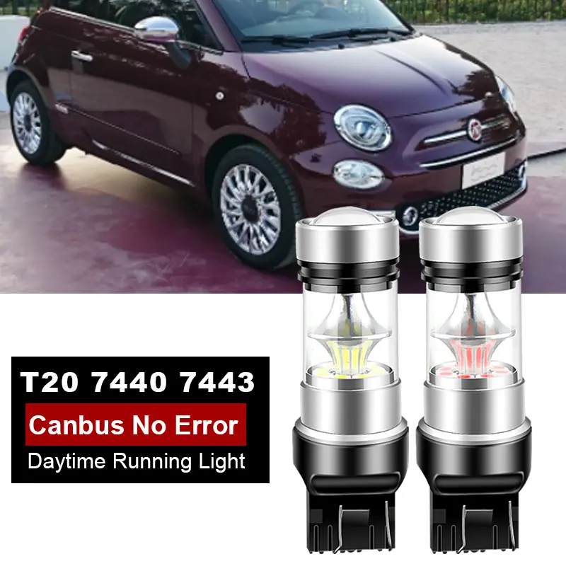 2Pcs NO CANBUS White W21/5W 7443 7440 LED Bulbs For Fiat 500 500C 500L 2012-Up Daytime Running Light DRL Lamp