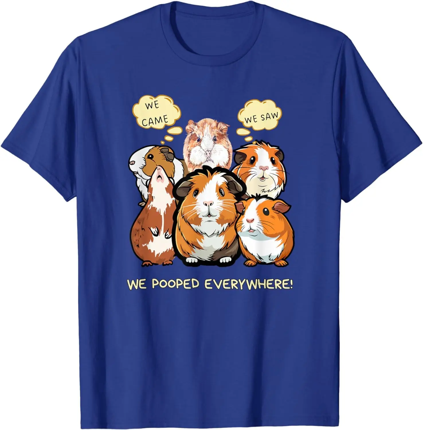 Funny Guinea Pig We Came We Saw We Pooped Everywhere T-Shirt Anime Graphic T-shirts For Men Clothing Women Tees Y2K Tops