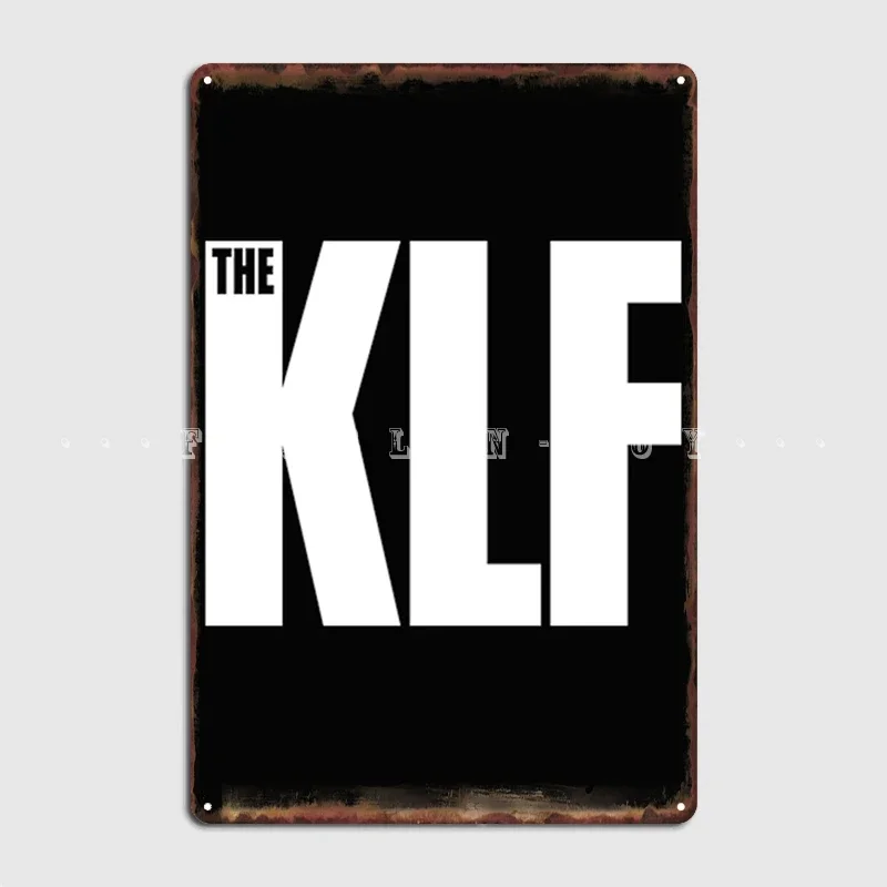 The Klf The Klf Iconic 90s Poster Metal Plaque Cinema Garage Living Room Classic Wall Decor Tin Sign Posters