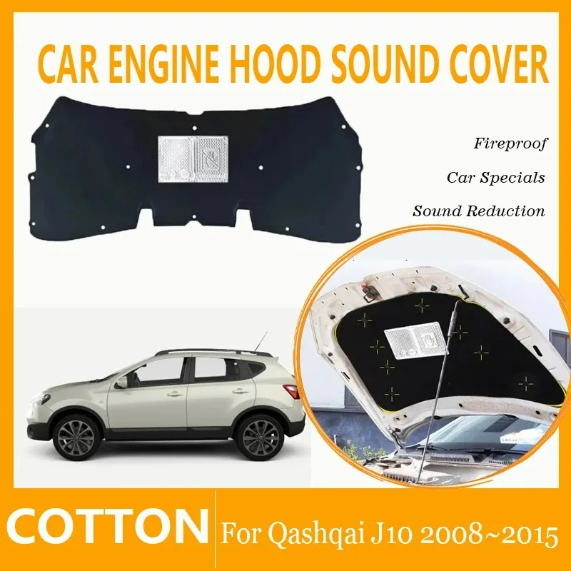 

Car Engine Hood Sound Covers For Nissan Qashqai J10 2008~2015 Front Insulation Heat Shade Soundproof RugCarpets Auto Accessories