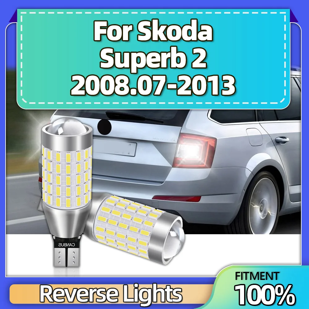 

2Pcs 6000K White W16W T15 LED Reverse Light Car Backup Lamp Bulbs 12V For Skoda Superb 2 2008 2009 2010 2011 2012 2013