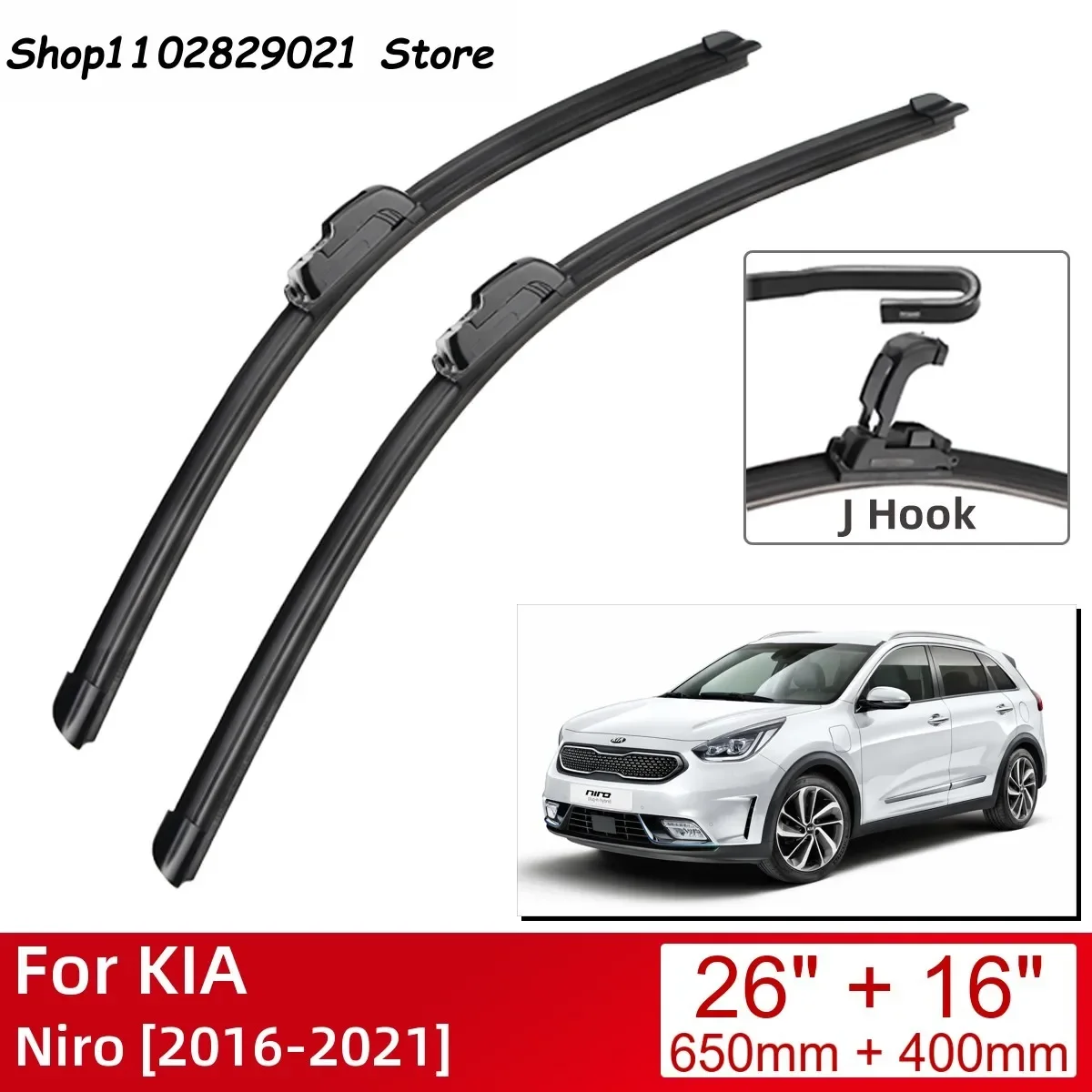 

For KIA Niro 2016-2021 26"+16" Car Accessories Front Windscreen Wiper Blade Brushes Wipers U Type J Hooks 2021 2020 2019 2018