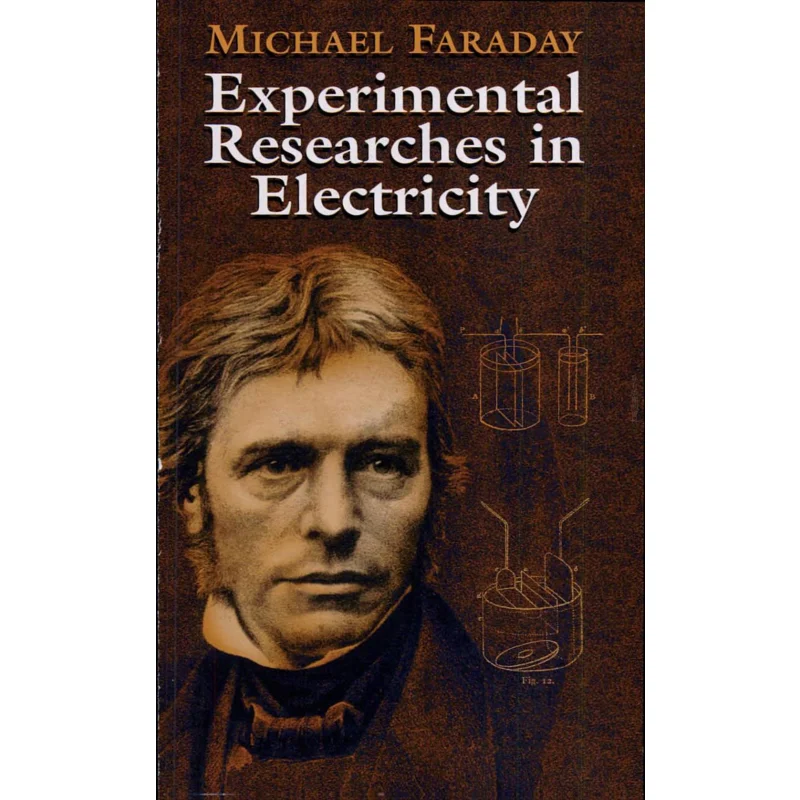 الأبحاث التجريبية في الكهرباء منشورات مايكل فاراداي دوفر 9780486435053 كتاب
