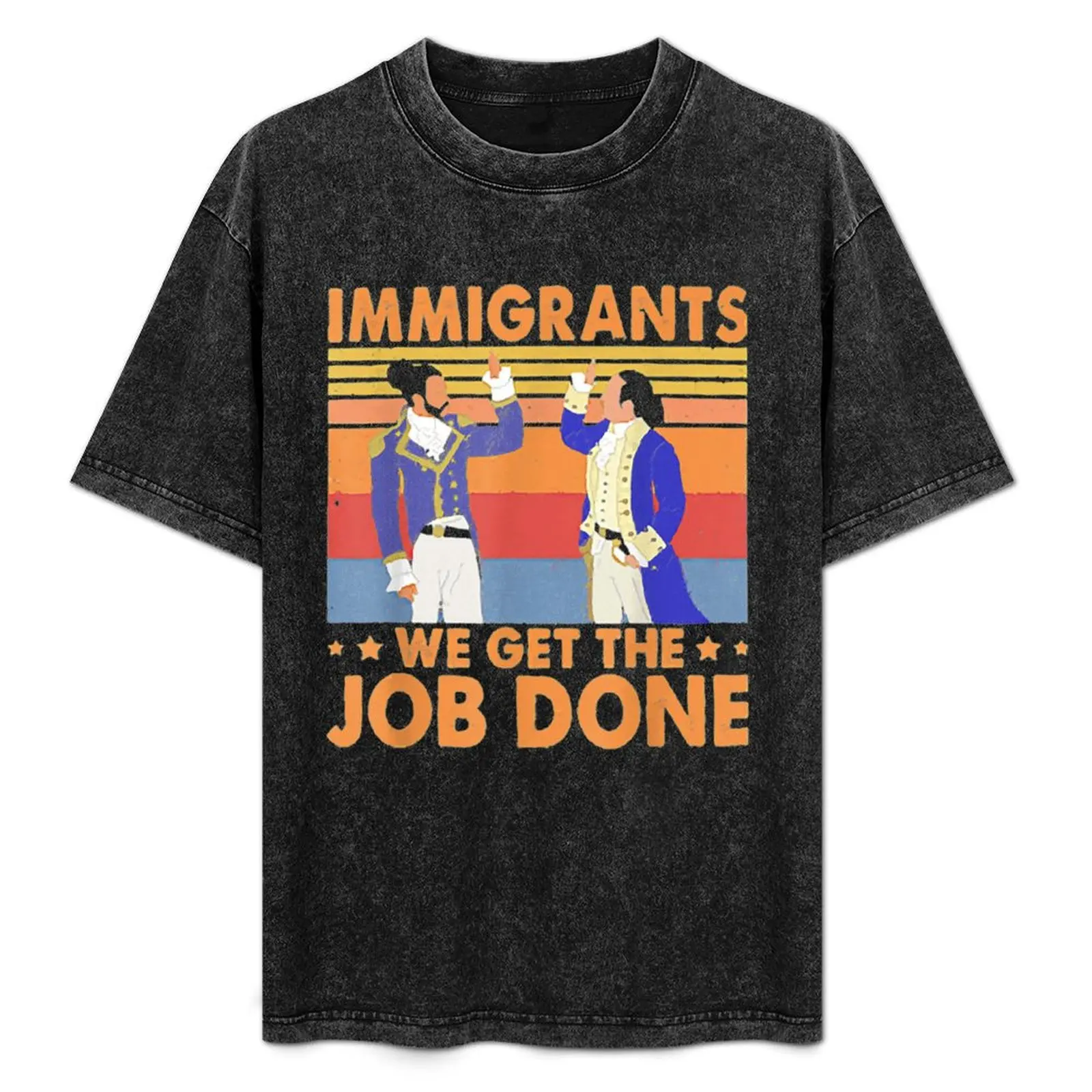 

Immigrants We Get The Job Done Retro Vintage T-Shirt All Weather Casual Short Sleeve