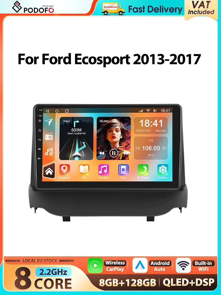 Podofo Android 8 Core 8+128G Autoradio für Ford Ecosport 2013-2017, 9-Zoll-IPS-Bildschirm, FM, RDS, GPS, 4G, WLAN, CarPlay, Android Auto