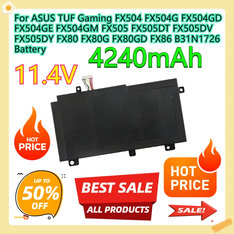 

For ASUS TUF Gaming FX504 FX504G FX504GD FX504GE FX504GM FX505 FX505DT FX505DV FX505DY FX80 FX80G FX80GD FX86 B31N1726 Battery