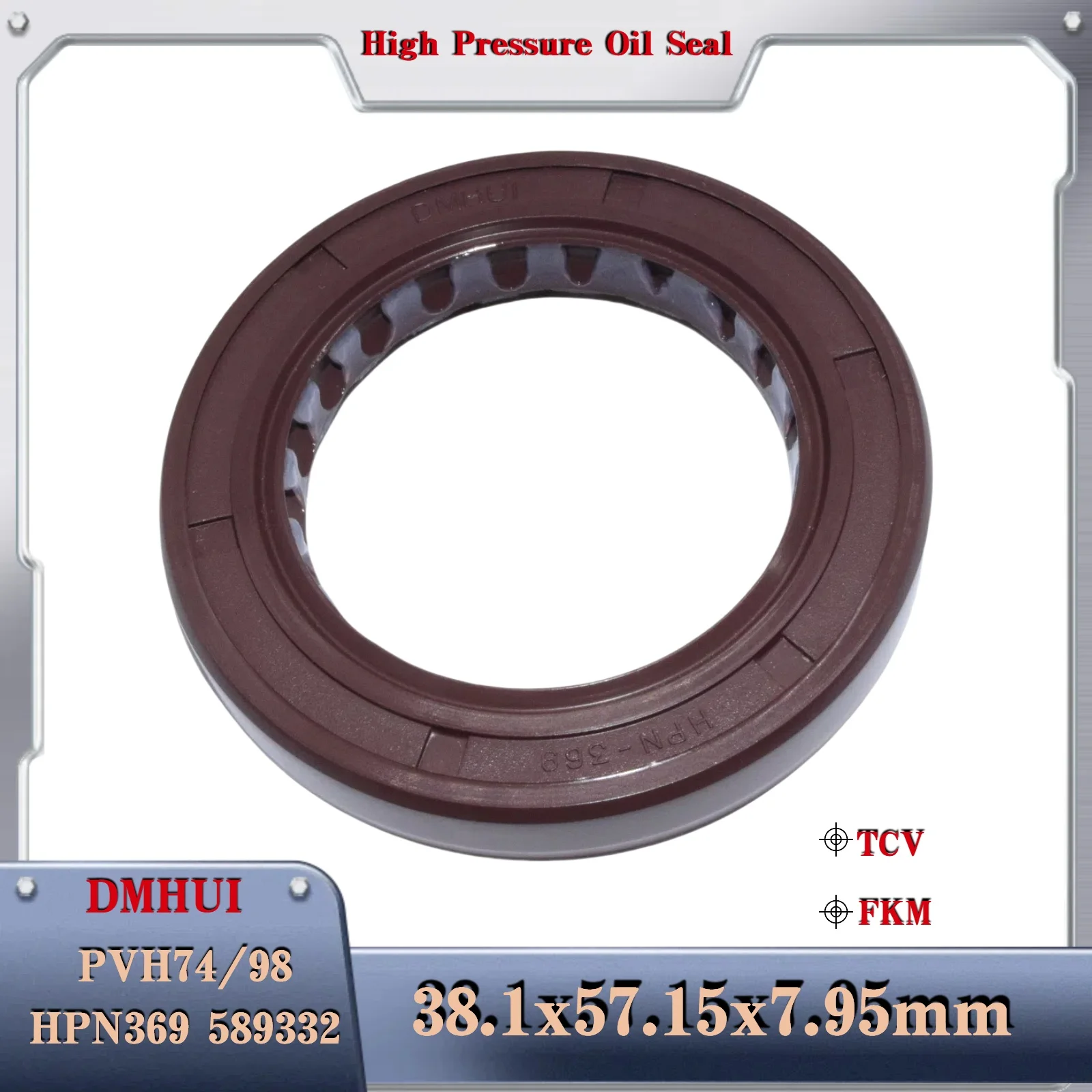 

Shaft Oil Seal38.1x57.15x7.95 For Eaton Vickers PVH74/98 TCM-589332 HPN369 Hydraulic Pump or Motor Repair Kit Parts Skeleton