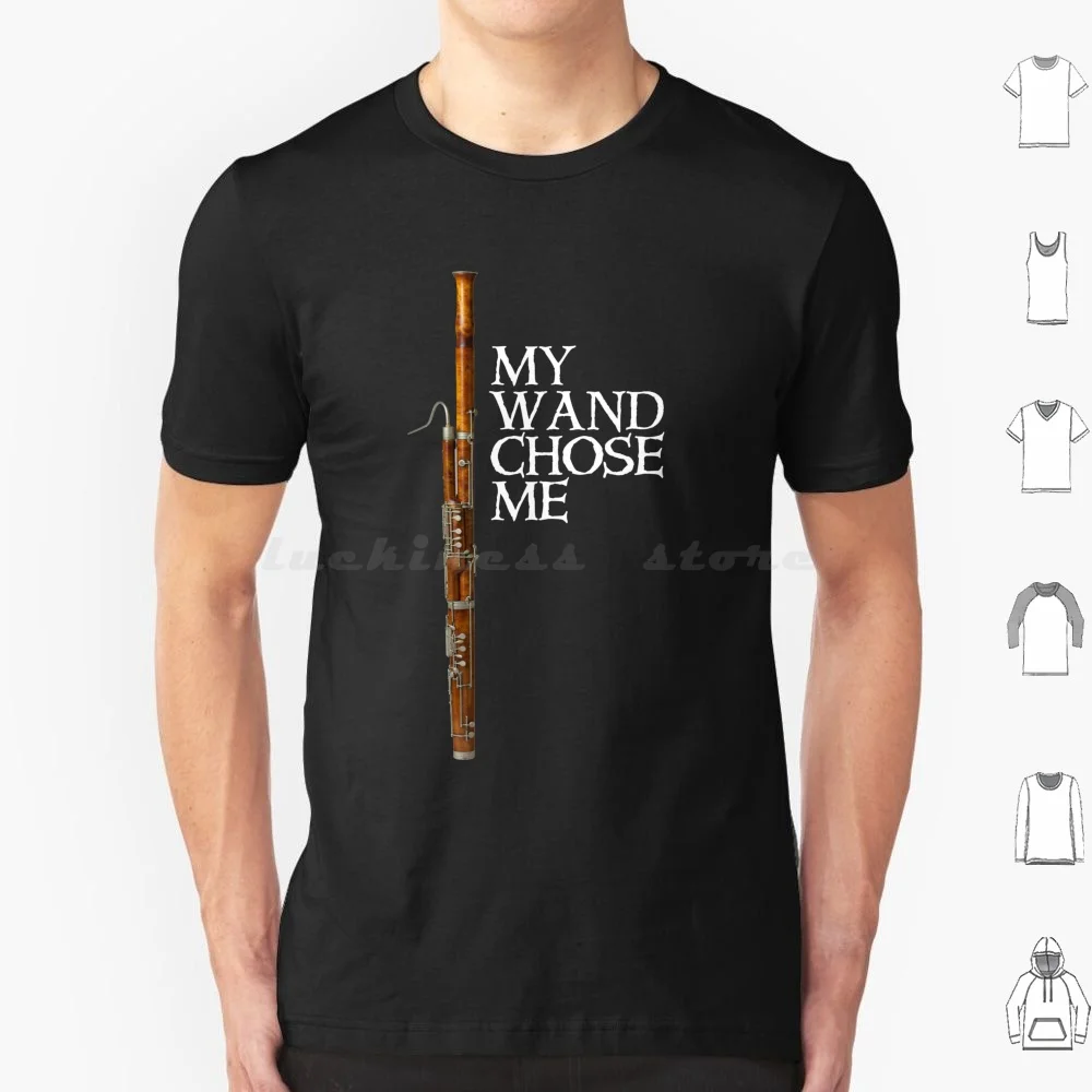 My Wand Chose Me Bassoon Player Gift Funny Bassoon Humor Bassoon Player Gift Bassoon Music T Shirt Men Women Kids 6Xl Bassoon