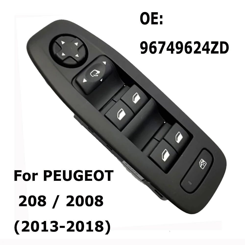 96749624ZD Car Accessories for PEUGEOT 208 2008 Front Left Driver Side Electric Power Window Switch Lifter Control Button Parts