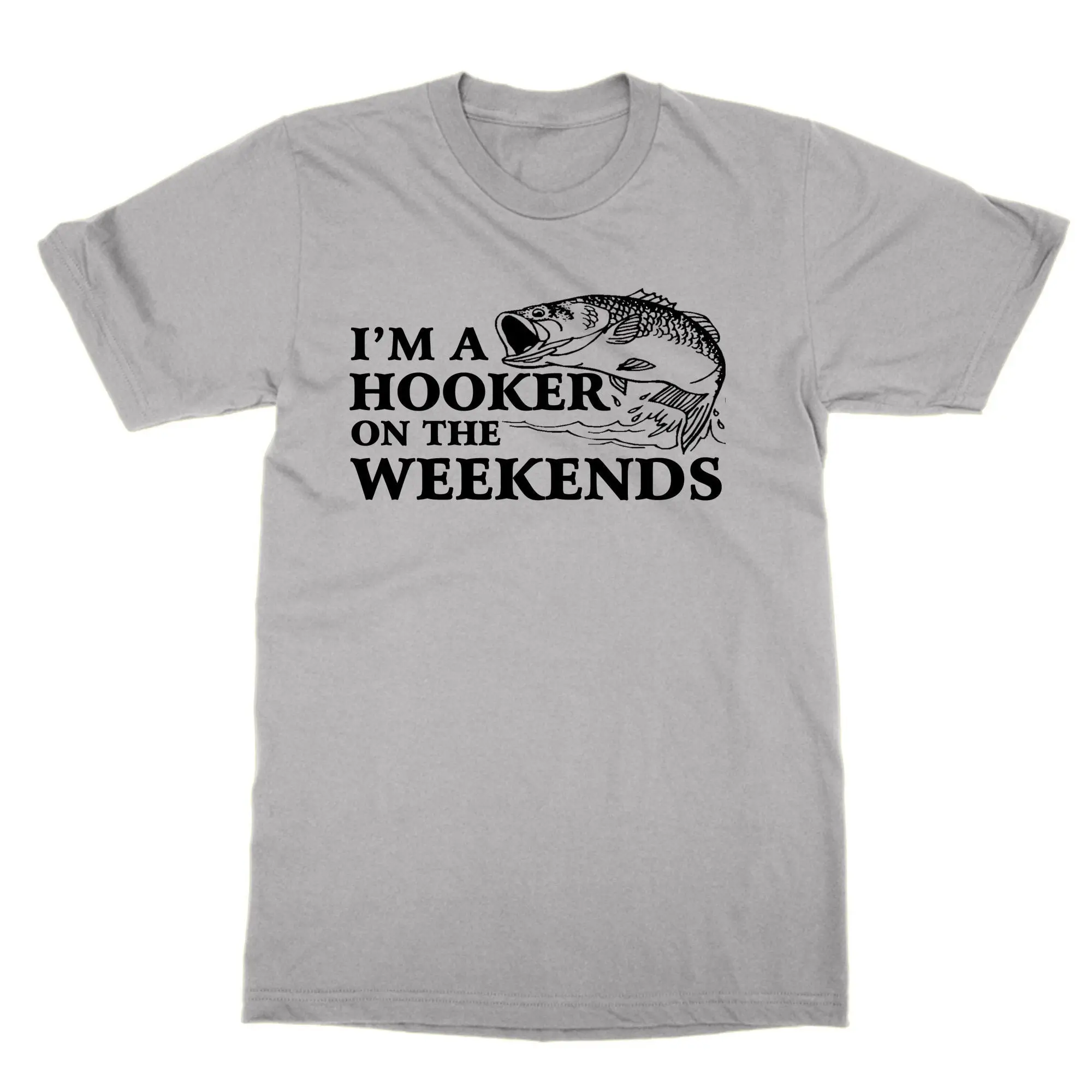 I'm a Hooker on the Weekends T Shirt fishing sport fish joke novelty present