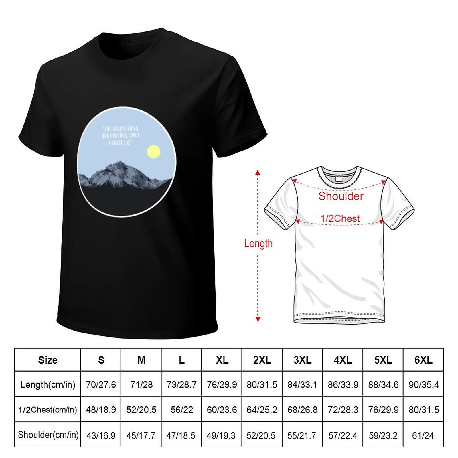 Mountains Are Calling T-Shirt cotton t shirts high quality T-Shirt
