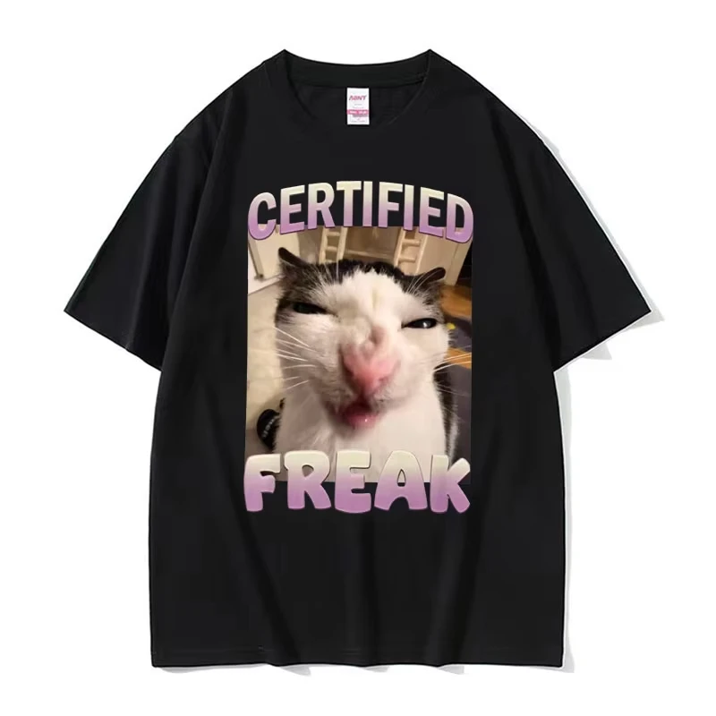 Certified Freak Cat Meme T Shirt Funny Hilarious Cats Expression Humor Tshirt Short Sleeve Men Women Fashion 100% Cotton T-shirt