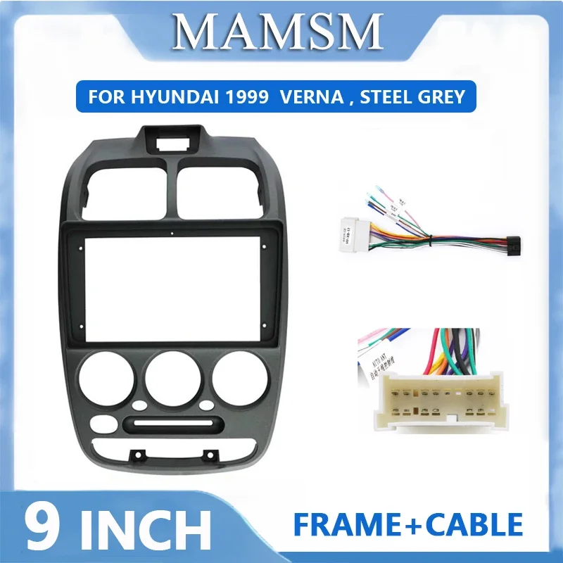 MAMSM 9 Inch For HYUNDAI VERNA 1999-2010 Car Radio Fascia Car Radio Panel Wire Sleeve Auto Frame Dashboard Original Accessories