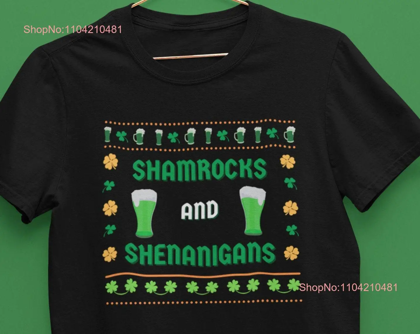 Shamrocks and Shenanigans T Shirt Funny Ugly St Patricks Day Irish Beer Pattys Paddy's Saint long or short sleeves