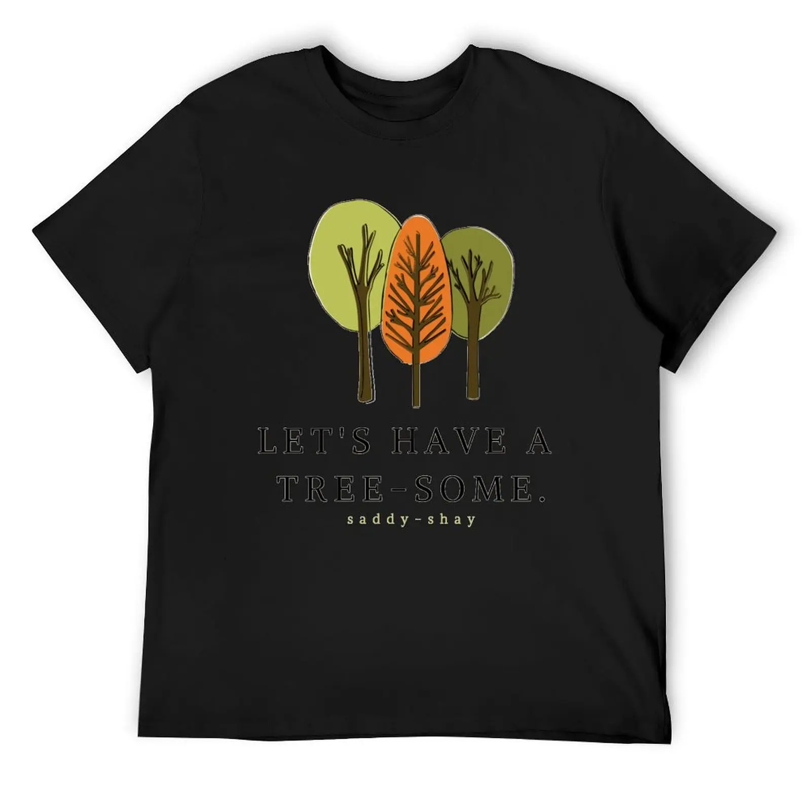 

Having a treesome T-Shirt sports fans vintage clothes Funny t-shirt fitted t shirts for men