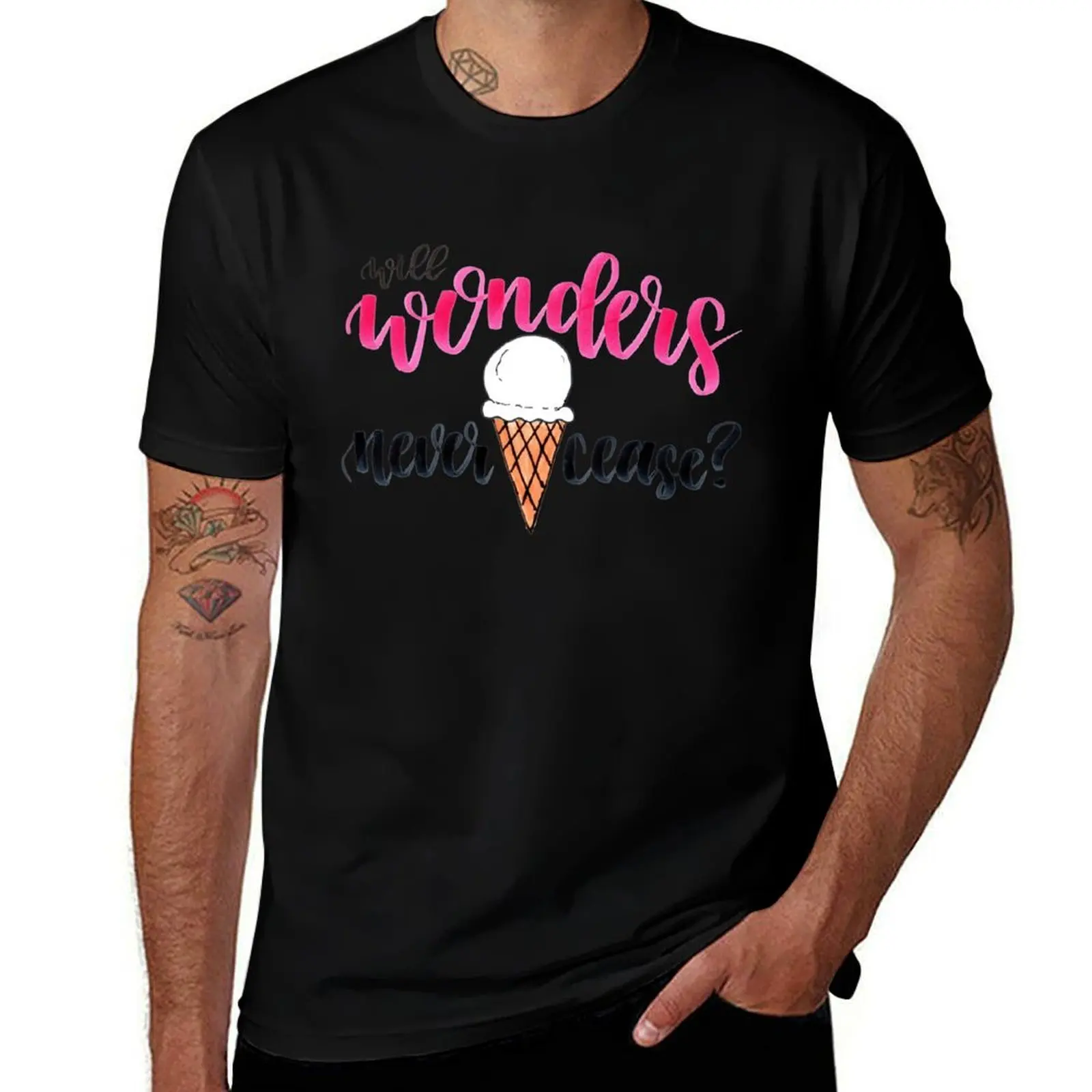 Will Wonders Never Cease? T-Shirt Summer Sports Quick Dry T-Shirt