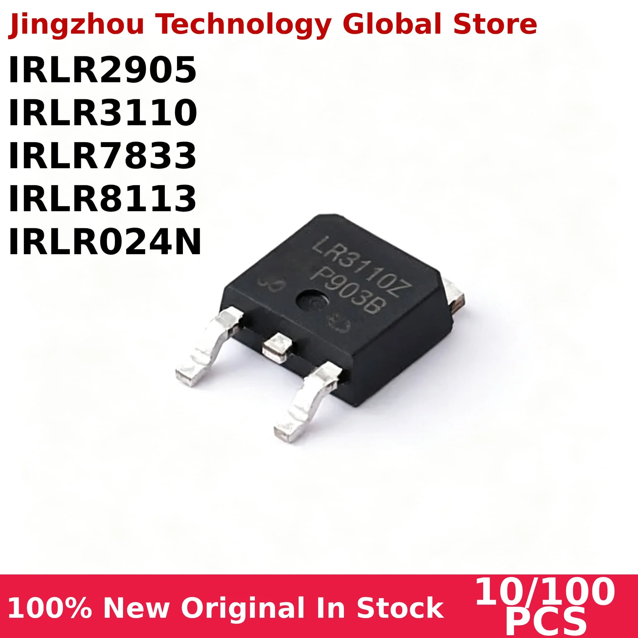 100% New 10/100PCS IRLR2905 TO-252 LR2905 IRLR024N LR024N IRLR3110 IRLR3110Z IRLR7833 LR7833 IRLR8113 TO252 Chip Wholesale