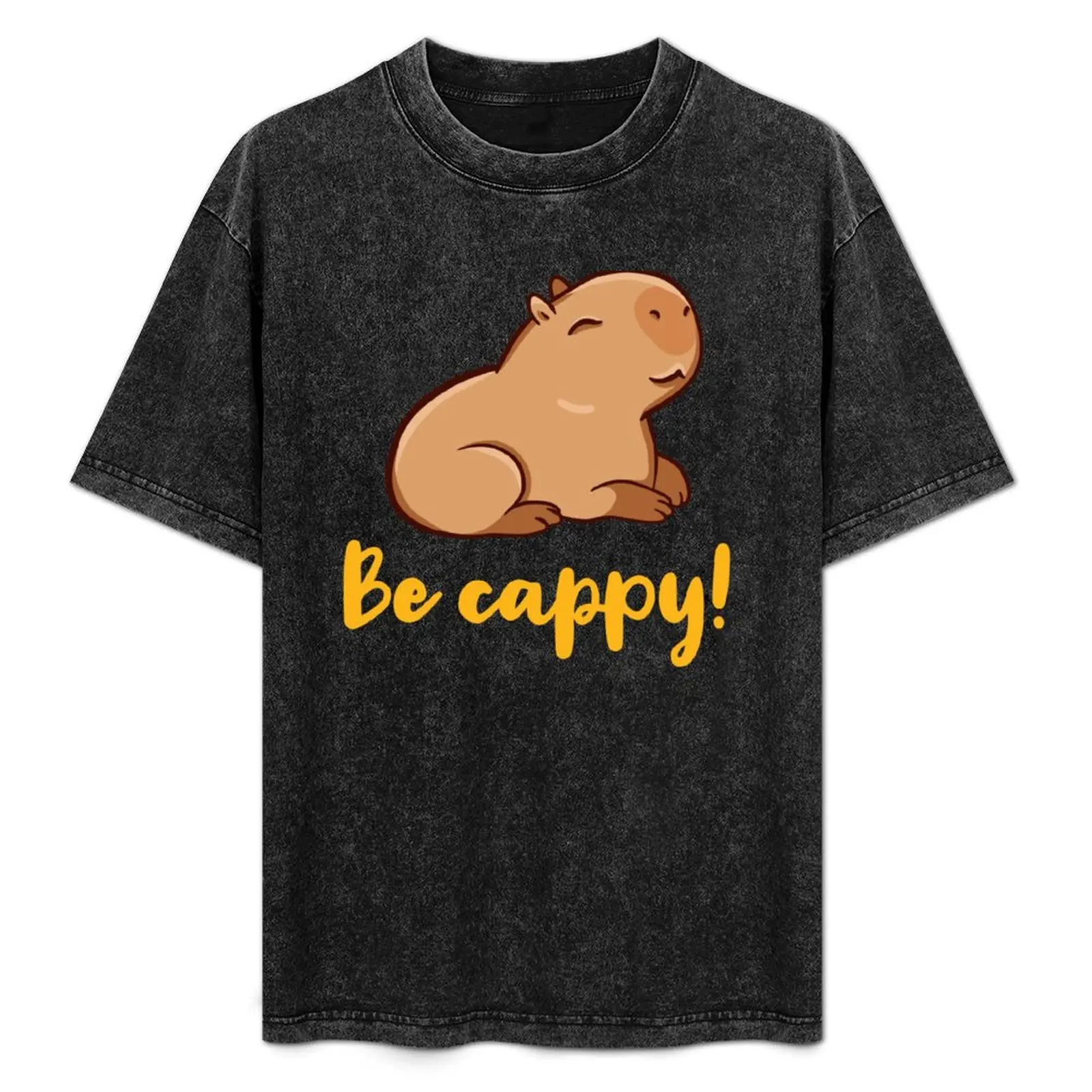

Cute Capybara, be cappy! Like a capybara, capy T-Shirt t shirts for man cotton essential t shirt T-Shirt