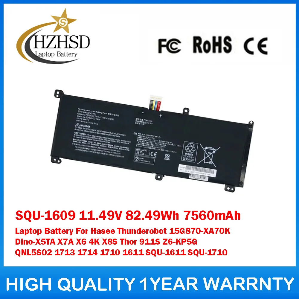 

SQU-1609 11.49V 82.49Wh 7560mAh Laptop Battery For Hasee Thunderobot 15G870-XA70K Dino-X5TA X7A 4K X8S Thor 911S Z6-KP5G QNL5S02