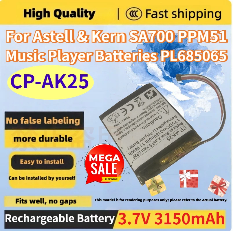 

CP-AK25 3.7V 3150mAh Rechargeable Li-Ion Battery for Astell & Kern SA700 PPM51 Music Player Batteries PL685065 Accessories