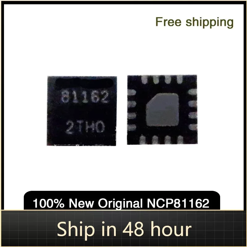 

10pcs 100% New 81162 NCP81162 NCP81162MNR2G QFN-16 IC Chipset in stock