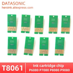 T8061-T8069 T806A T806B Ink Cartridge Chip For Epson SureColor P6080 P7080 P8080 P9080 SC-P6080 SC-P9080 Printer One time Chips