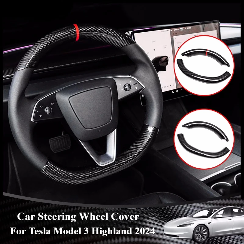 Car Steering Wheel Cover Real Dry Carbon Fiber 3K240G For Tesla Model 3 Highland 2024 Snap-in Covers Modification Accessories