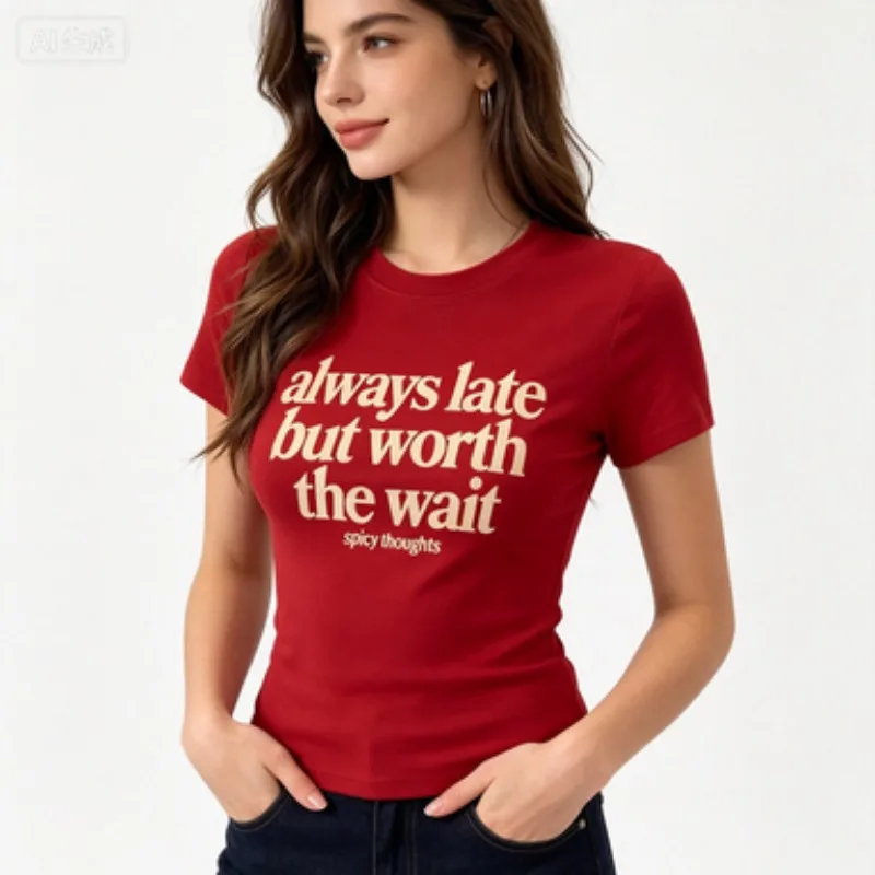 Always Late But Worth The Wait Slogan Print T-Shirt, Casual Crew Neck Short Sleeve, Spicy Thoughts Aesthetic Tee  Women