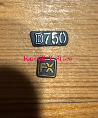 

1 set New For Nikon D750 LOGO + FX Camera Partepair Part