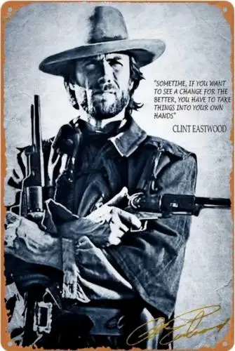 Vintage Clint Metal Sign Black White Image w/ Quote Western Film