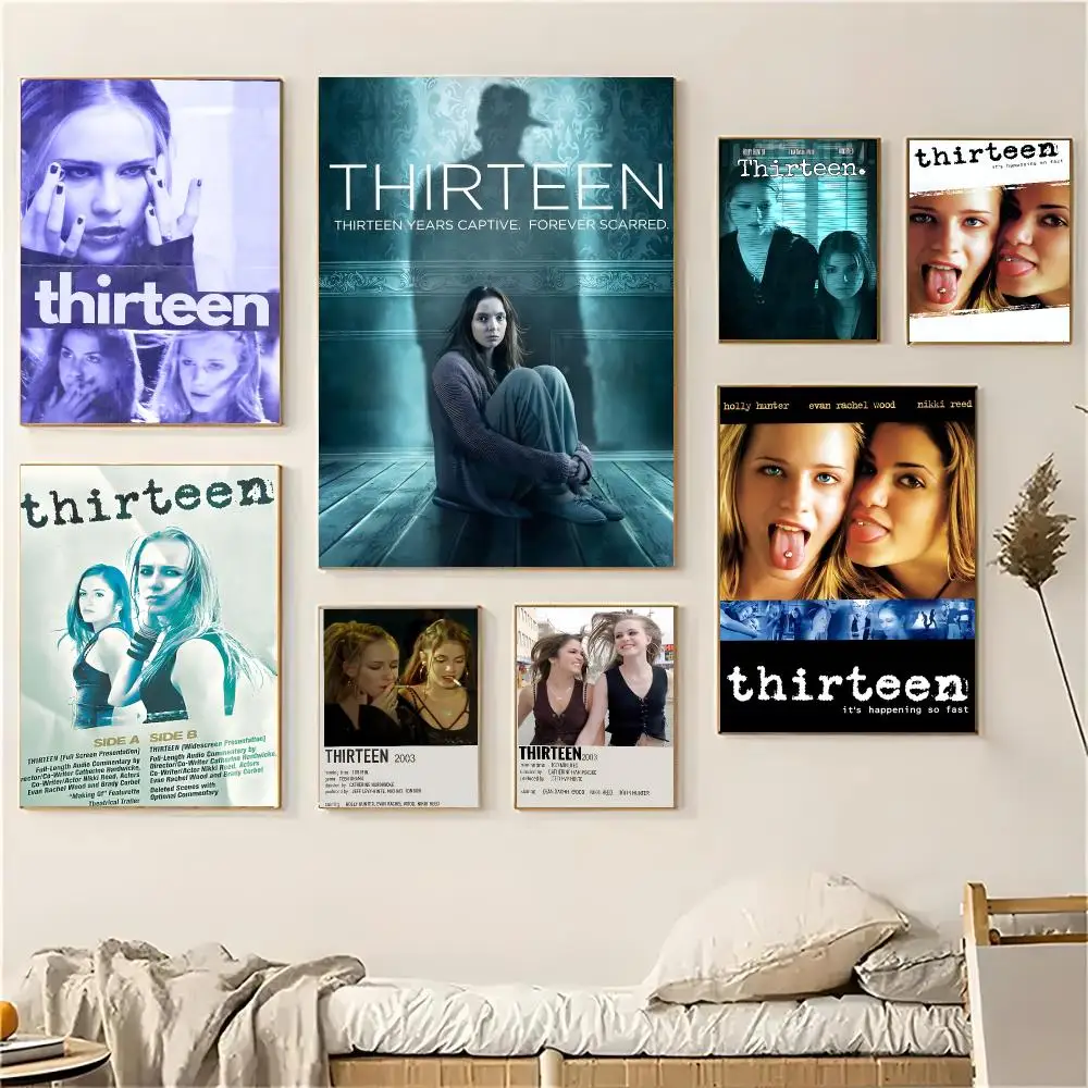 Thirteen Movie Teen Drama Poster Self-adhesive Decal Living Room Bedroom Party Bar Decor Moisture-proof Fade-resistant