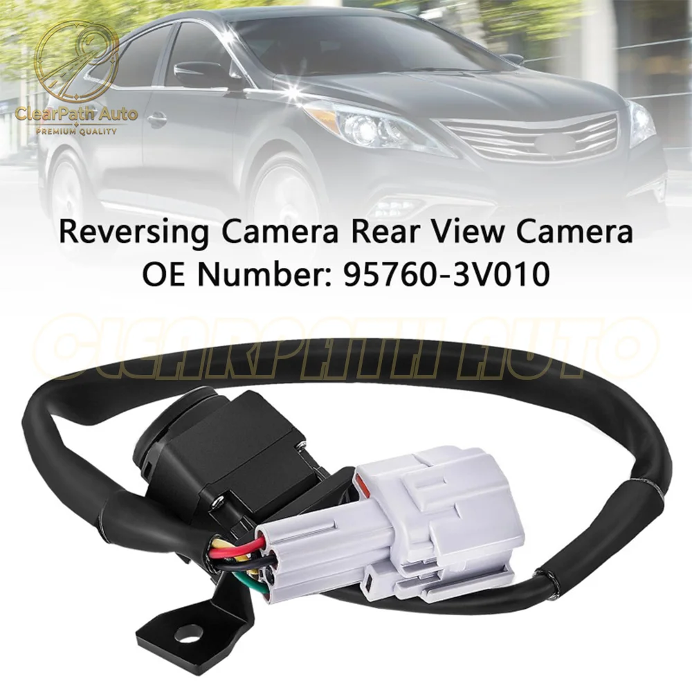 95760-3V010 Parking Assist Camera for Hyundai Grandeur / Azera HG Chassis 2.4L 3.0L 3.3L 2011-2014 New 95760-3V000 95760-3V011