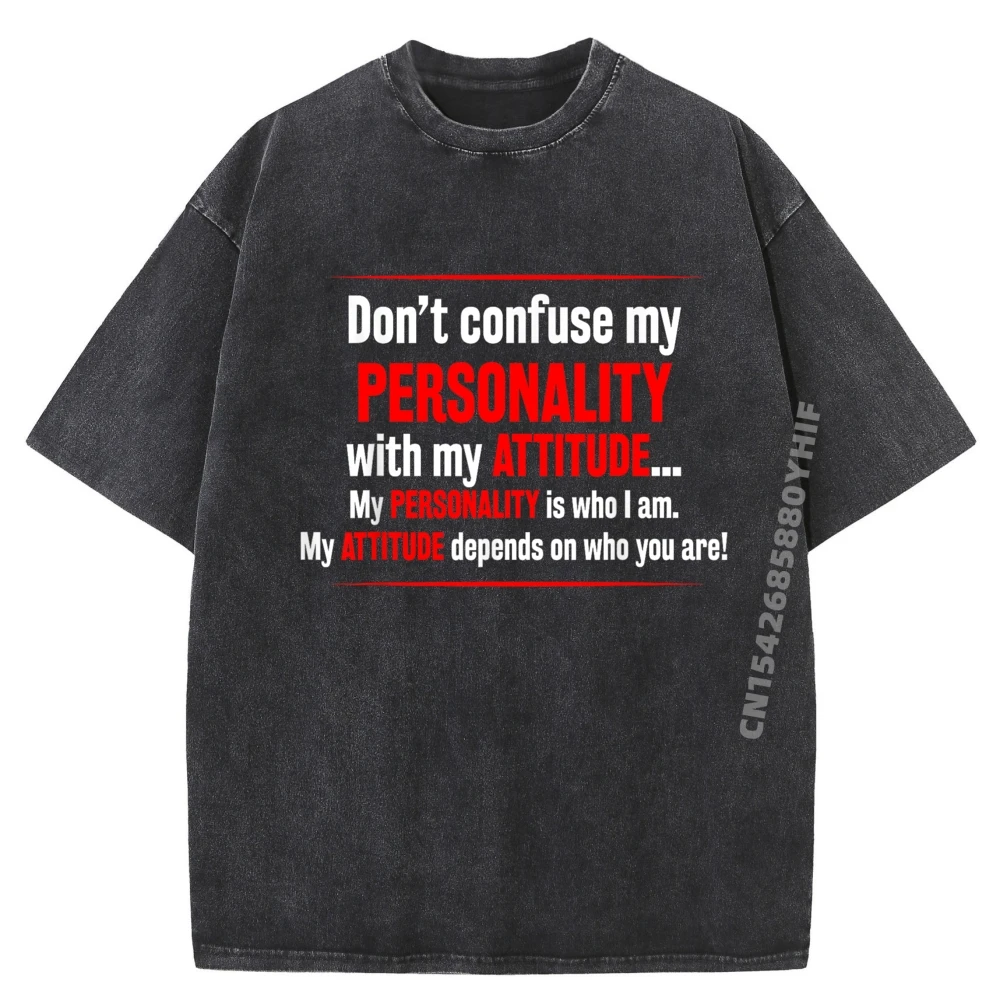 

Don T Confuse My Personality Sarcastic Wholesale Tshirts 100 Pcs Meme Tshirt Mens Retro Washed Shirt Graphic Clothes